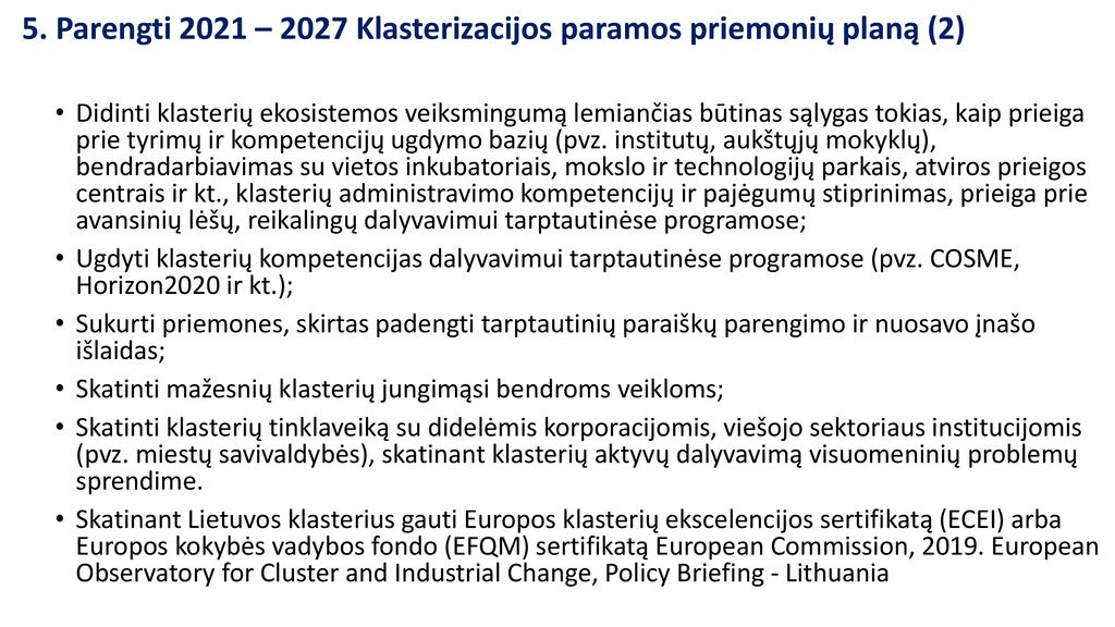 5. Parengti 2021 – 2027 Klasterizacijos paramos priemonių planą (2)