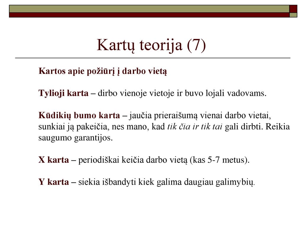 Kartų teorija (7) Kartos apie požiūrį į darbo vietą