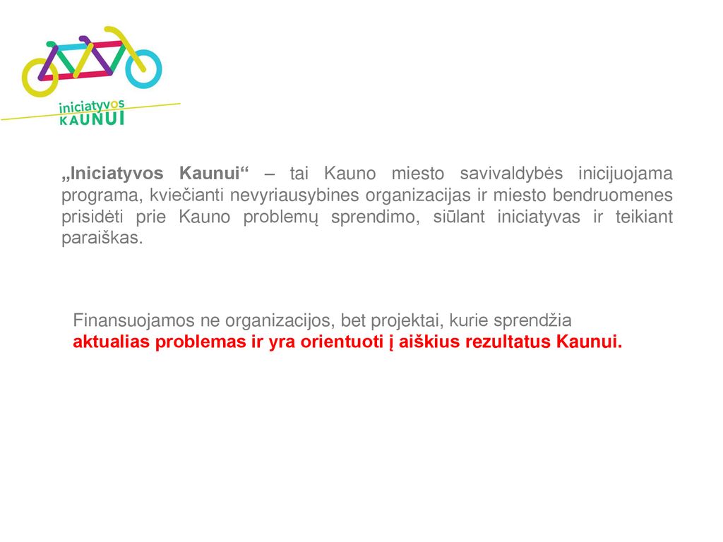 2.1. Prioritetas – profesionaliojo meno ir kultūros prieinamumo visuomenei didinimas.